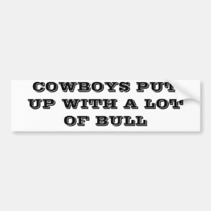 Cowboys hebben veel stier bumpersticker