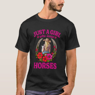 Cowgirl is gewoon een meisje dat van paarden houdt t-shirt