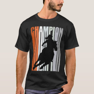 Cowgirl Kampioen Paardrijden Vat Racing Vrouw T-shirt