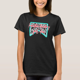 Cowgirl Laat Die Broadway Girl Alleen Western Cou T-shirt
