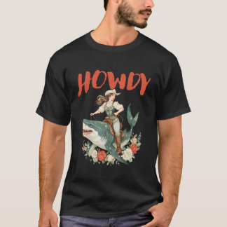 Cowgirl Riding Shark Howdy Rodeo Vintage Western A T-shirt