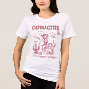 Cowgirl We The Babe Western Tri-Blend Shirt