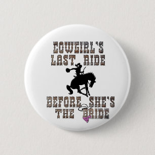 Cowgirl's laatste ride voor ze de bruid is ronde button 5,7 cm