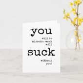 Coworker Leave, Sarcastique, Texte, Carte Devis (Fleur jaune)