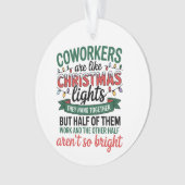 Coworkers Are Like Christmas Lights Funny Office (devant)