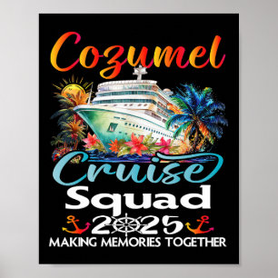 Cozumel Cruise Squad 2025 Cozumel Vriend Familie C Poster