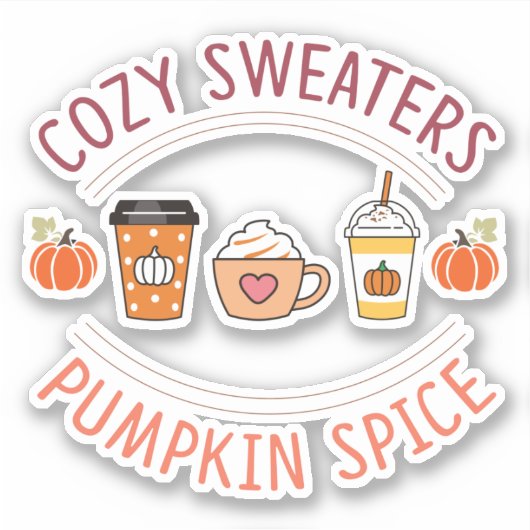Cozy sweaters Pumpkin Spice Sticker (Voorkant)