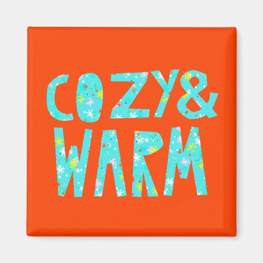 Cozy & Warm Magneet (Voorkant)