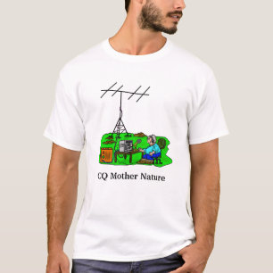 CQ Mother Nature Outdoor Rig Ham Radio T-shirt
