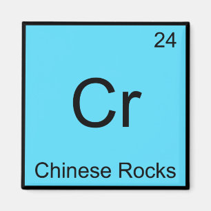 Cr - Chinese Rocks Grappig Chemie Elementsymbool Magneet