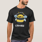 Cra-bee Funny Crabby Bee Pun Dark BG T-shirt (Voorkant)