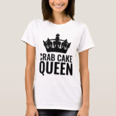 CRAB CAKE QUEEN LADIES T-SHIRTS (Devant)
