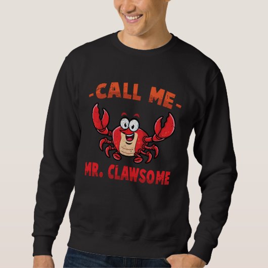 Crab Call Me Mr Clawsome Lobster Shellfish Che Trui (Voorkant)
