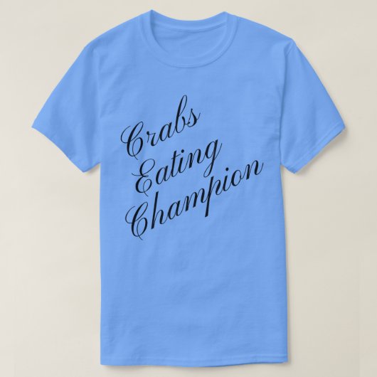 Crab Eating Champion Concurrtive Food Eating Conte T-shirt (Design voorkant)