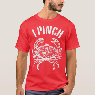 Crab I pinch 1 T-shirt