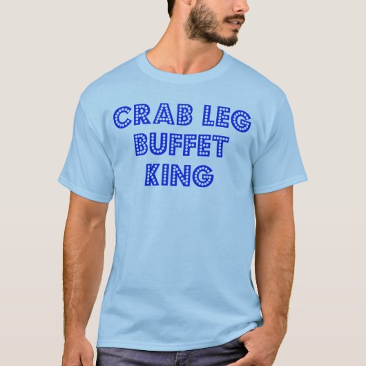 Crab Leg Buffet King T-shirt (Voorkant)