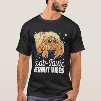 Crab-Tastic Hermit Vibes Vrouwen Schattigee Schaal T-shirt