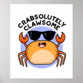 CrabAbsoluut Clawsome Funny Crab Pun Poster (Voorkant)