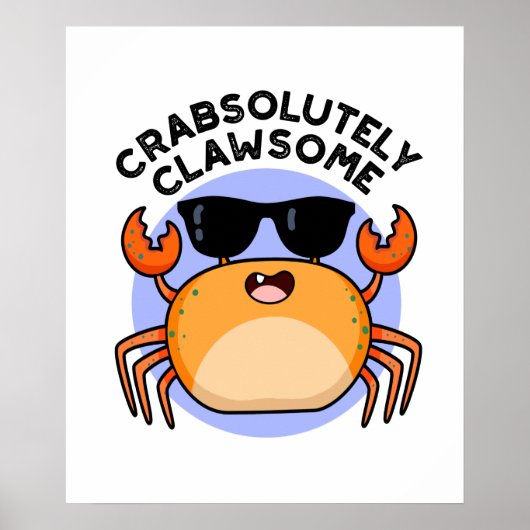 CrabAbsoluut Clawsome Funny Crab Pun Poster (Voorkant)