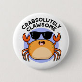 CrabAbsoluut Clawsome Funny Crab Pun Ronde Button 5,7 Cm (Voorkant)