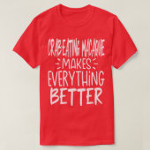 CrabEating Macaque maakt alles beter monkey T-shirt (Design voorkant)