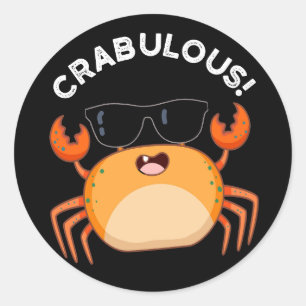 Crabulous Funny Crab Pun Dark BG Ronde Sticker