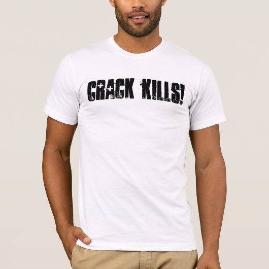 CRACK KILLS! T-SHIRT (Voorkant)