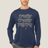 Crackin’ Crunchin’ CrayCray! Tri-Blend Shirt (Voorkant volledig)