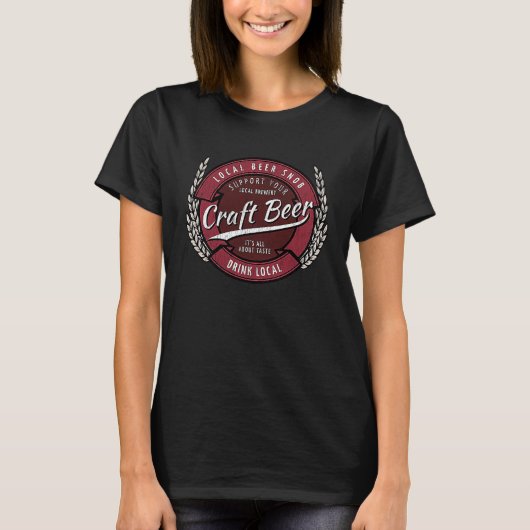 Craft Beer Drink Local  Beer Snob Tees (Voorkant)