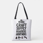 Craft Supply Hoarders Anonymous Member Motto Fun L Draagtas (Achterkant)