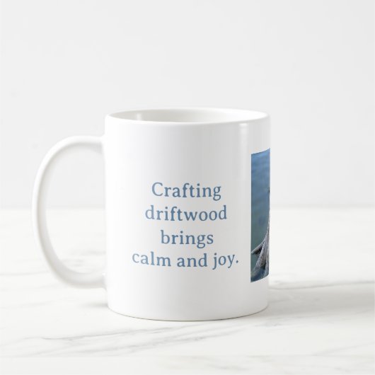 CRAFTING DRIFTWOOD BRINGS CALM AND JOY MUG (Gauche)