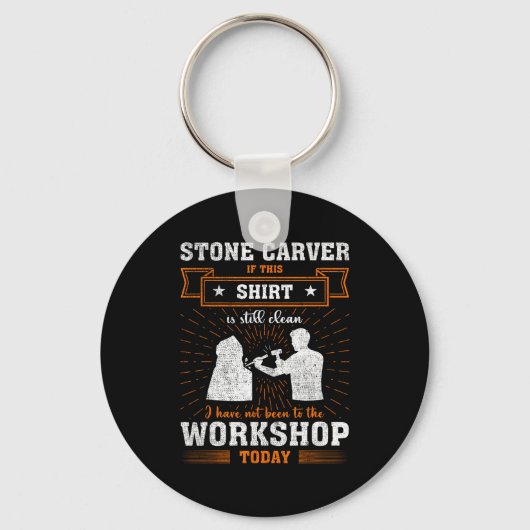 Craftsmen Quote Funny Stone Carver  Sleutelhanger (Voorkant)
