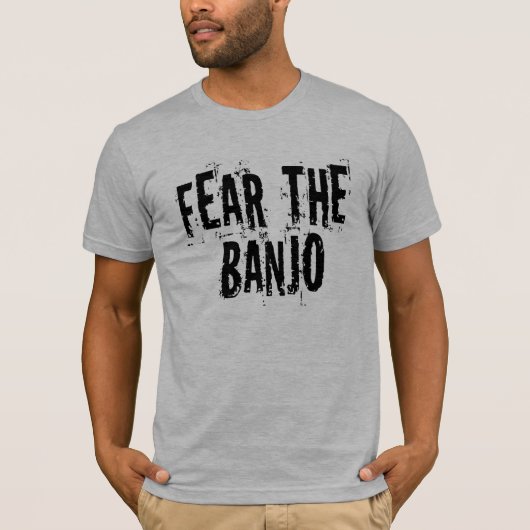 Crainte drôle le T-shirt de banjo (Devant)