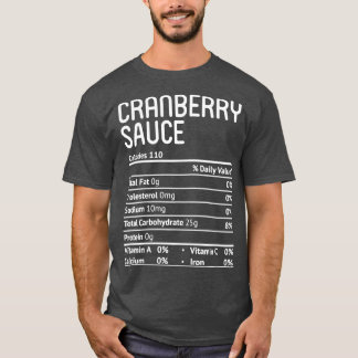 Cranberry Sauce Nutrition Facts T-shirt