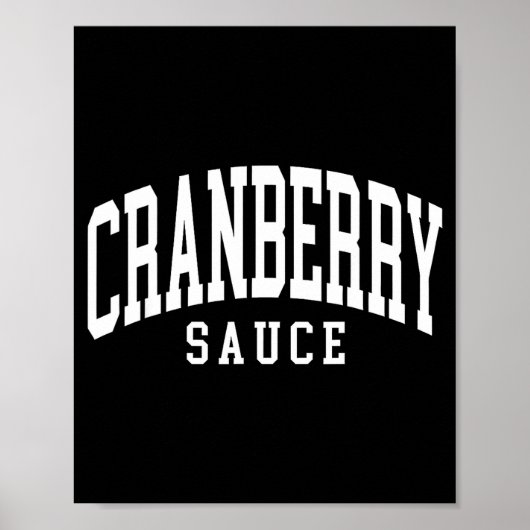 Cranberry Sauce Thanksgiving Cooking Funny  Poster (Voorkant)