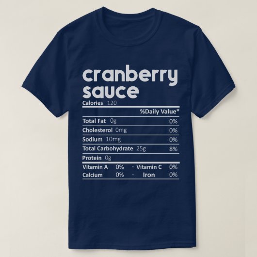 Cranberry Sauce Voeding Feiten Gift Grappige Dankj T-shirt (Design voorkant)