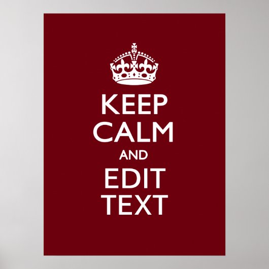 Cranberry Wine Burgundy Keep Calm have Jouw tekst Poster (Voorkant)