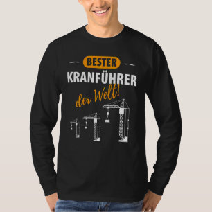 Crane Guide Gezegde voor kraanbestuurdersconstruct T-shirt