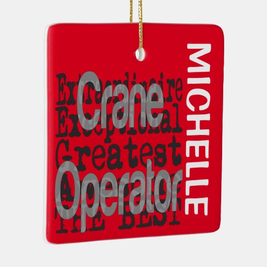 Crane Operator Extraordinaire CUSTOM Keramisch Ornament (Rechts)