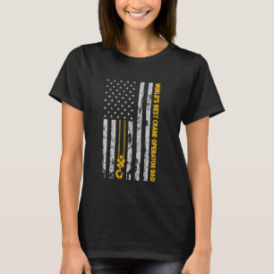 Crane Operator Hook American Flag World S Best Lin T-shirt