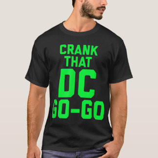 Crank dat Washington DC Go-ontwerp maakt T-shirt