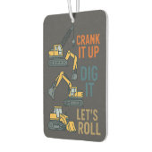 Crank It Up Dig It Lets Roll Construction Machine Luchtverfrisser (Links)