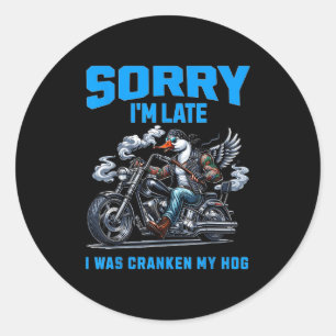Cranken My Hog Grappige Sarcasme Late Citaten Cool Ronde Sticker