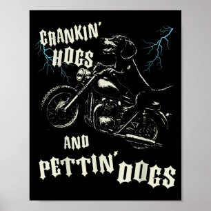 Crankin' varkens en aaien honden liefhebbers biker poster