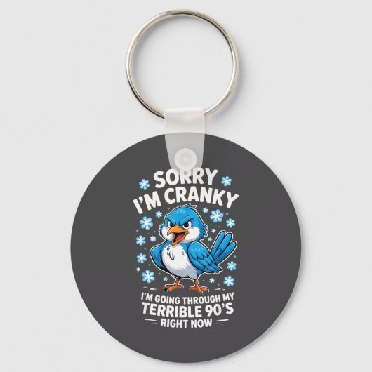 Cranky Bird Terrible 90s Funny Quote Design  Sleutelhanger (Voorkant)