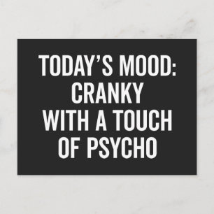 Cranky & Psycho Funny Quote Briefkaart