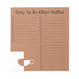 "Crap to do after coffee" Notitieblok