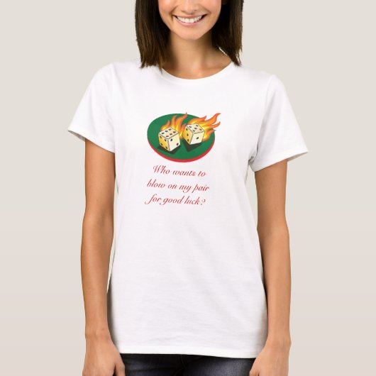 Craps and Gambling_Flaming Dice_Good Luck Pair T-shirt (Voorkant)