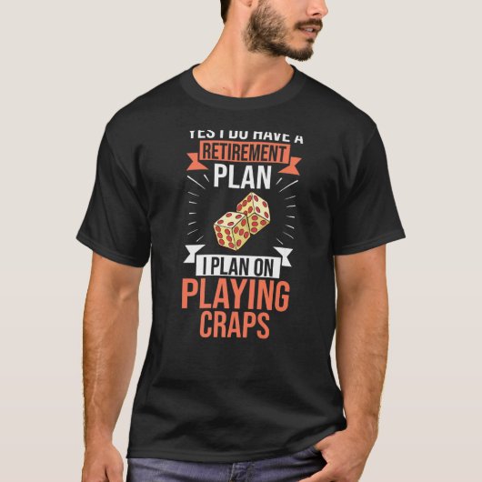 Crapt Table Crapaking Strategy Rules Game Dice T-shirt (Voorkant)