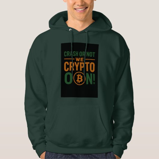 Crash or Not – We Crypto On! Trader Hoodie (Voorkant)